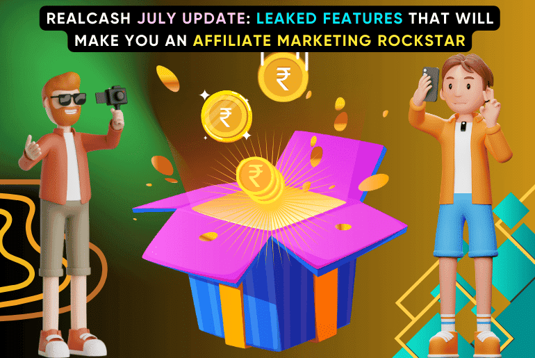 Realcash affiliate marketing july update