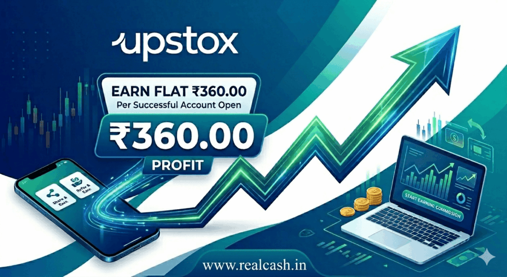 showing the opportunity of earning money with upstox affiliate program on realcash affiliate platform